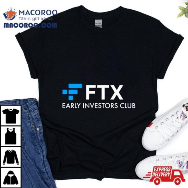 Ftx Early Investors Club Shirt