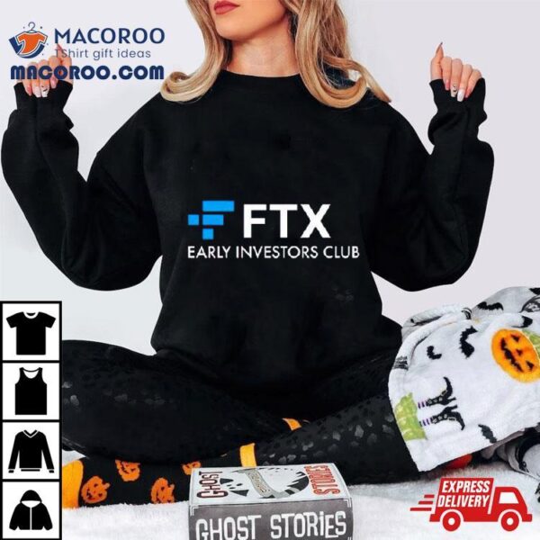 Ftx Early Investors Club Shirt