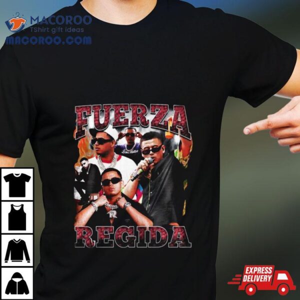 Fuerza Regida Music Shirt