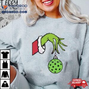 Funny Christmas Pickleball Grinch Hand Tshirt