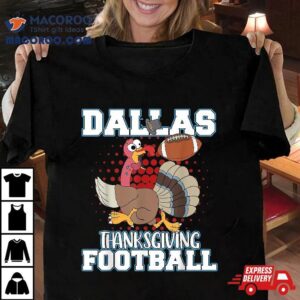 Funny Dallas Thanksgiving Football Turkey Shirt