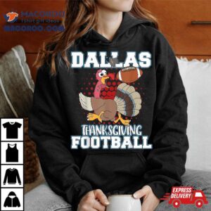 Funny Dallas Thanksgiving Football Turkey Tshirt