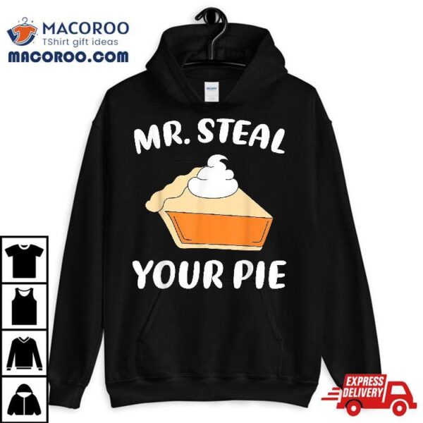 Funny Mr Steal Your Pie Thanksgiving Boys Toddlers Kids Shirt