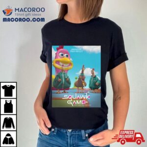 Funny New Squid Game Inspired Poster For Chicken Run Dawn Of The Nugget Squawk Game Tshirt