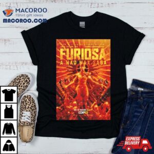 Furiosa A Mad Max Saga Poster T Shirt