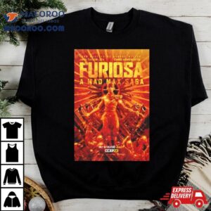 Furiosa A Mad Max Saga Poster Tshirt