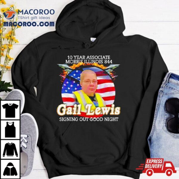 Gail Lewis Meme Signing Out Good Night Shirt