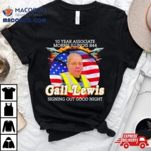 Gail Lewis Meme Signing Out Good Nigh Tshirt