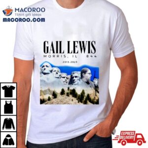 Gail Lewis Morris Rushmore Tshirt