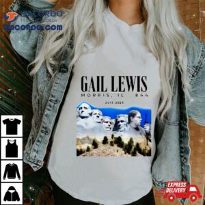 Gail Lewis Morris Rushmore Tshirt