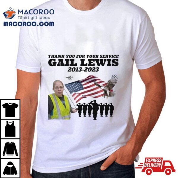 Gail Lewis Thank You For Your Service 2013 2023 American Flag Shirt