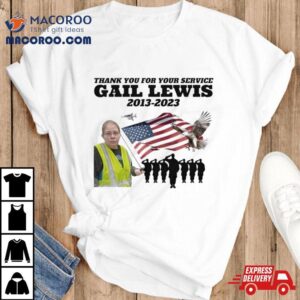 Gail Lewis Thank You For Your Service American Flag Tshirt