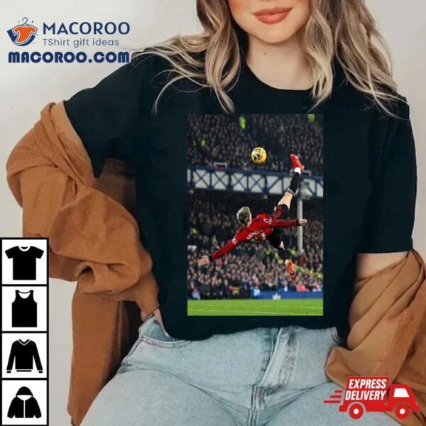 Garnacho Manchester United Vs Everton Match Overhead Kick Goal 2023 T Shirt