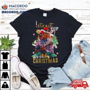 George Strait I Strait Up Love Christmas T Shirt