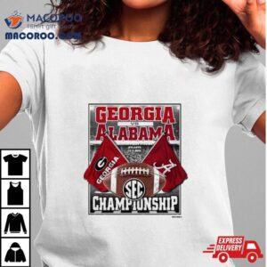 Georgia Bulldogs Vs Alabama 2023 Sec Championship Bound Flags T Shirt