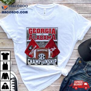 Georgia Bulldogs Vs Alabama Sec Championship Bound Flags Tshirt