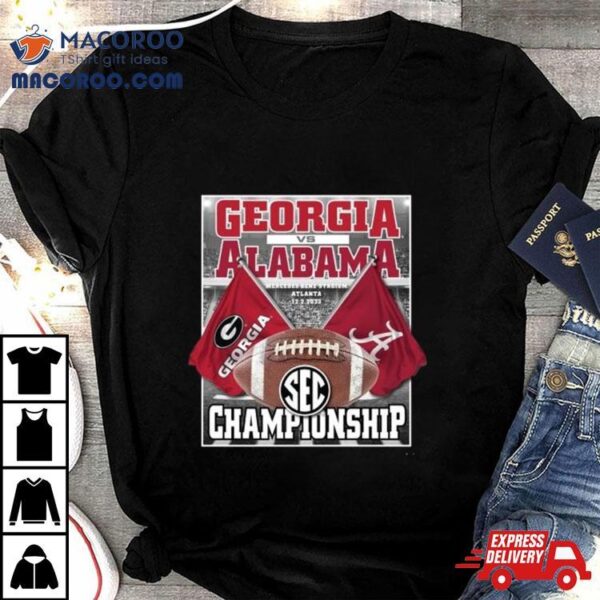 Georgia Bulldogs Vs Alabama Crimson Tide Mercedes Benz Stadium 2023 Championship Shirt