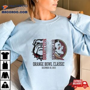 Georgia Bulldogs Vs Florida State Seminoles Orange Bowl Classic December Tshirt