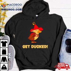 Get Ducked Funny Tshirt