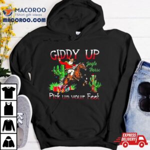 Giddy Up Jingle Horse Pick Up Your Feet Christmas Unique Holiday Tshirt Design
