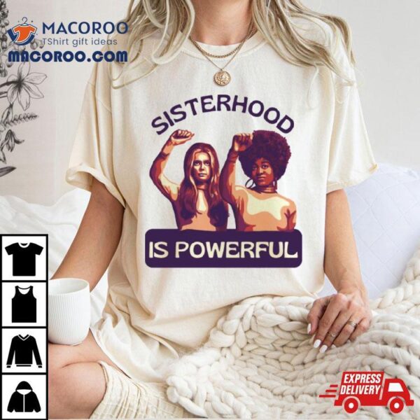 Gloria Steinem And Angela Davis Sisterhoods Shirt