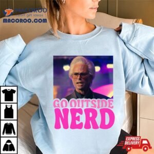 Go Outside Nerd Baby Billy Freeman Shirt