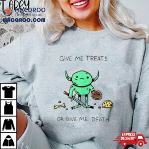 Goblin Drawings Give Me Treats Or Give Me Death Shirt