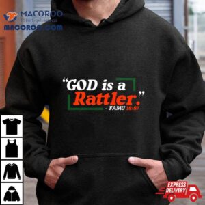 God Is A Rattlers Famu Bowl Season Tshirt