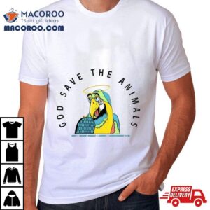 God Save The Animals Parrot Shirt