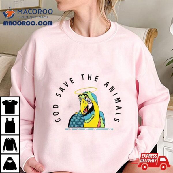 God Save The Animals Parrot Shirt