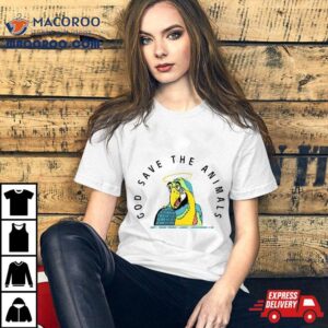 God Save The Animals Parro Tshirt