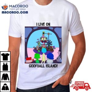 Goofball Island Inside Ou Tshirt