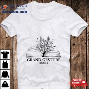 Grand Gesture Books Tshirt