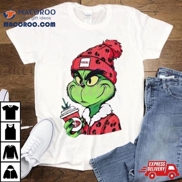 Grinch Boujee San Francisco 49ers Shirt