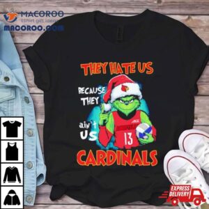 Grinch Christmas They Hate Us Because They Ain’t Us Cardinals Volleyball Shirt