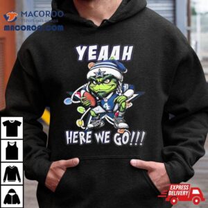 Grinch Dallas Cowboys Dak Prescott Yeah Here We Go Tshirt