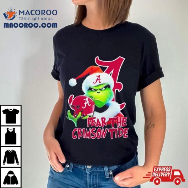 Grinch Fear The Christmas Alabama Crimson Tide Shirt