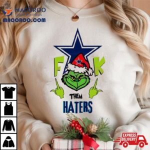 Grinch Fuck Them Dallas Cowboys Shirt