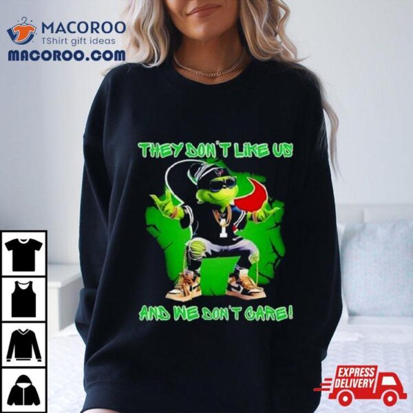 Grinch Houston Texans They Don’t Like Us And We Don’t Care Shirt