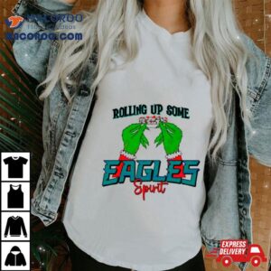 Grinch Rolling Up Some Eagles Spiri Tshirt