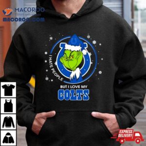 Grinch Santa Claus I Hate People But I Love My Indianapolis Colts Football Christmas Tshirt