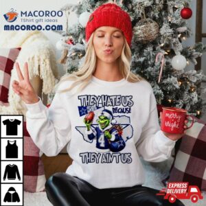 Grinch They Hate Us Because They Aint Us Dallas Cowboys Tshirt