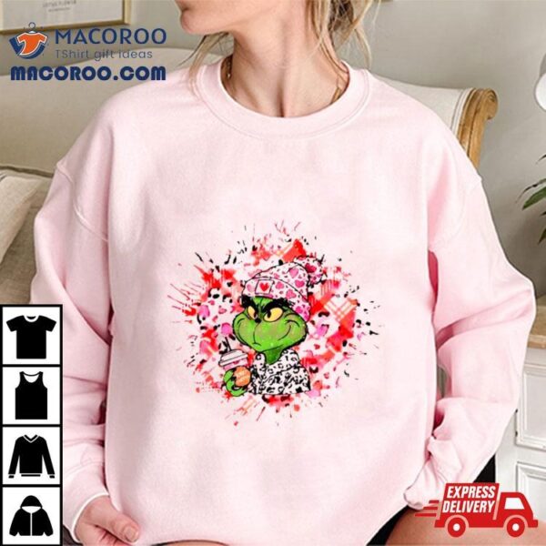 Grinch Valentine Love Coffee Shirt