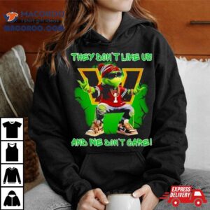 Grinch Washington Commanders They Don T Like Us And We Don T Care Tshirt