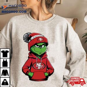 Grinch Wears San Francisco Ers Clothes Tshirt