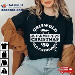 Griswold Old Fashioned Family Christmas Holidays Shirt