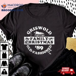 Griswold Old Fashioned Family Christmas Holidays Shirt