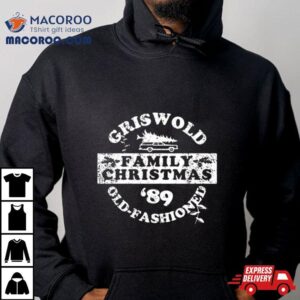 Griswold Old Fashioned Family Christmas Holidays Tshirt