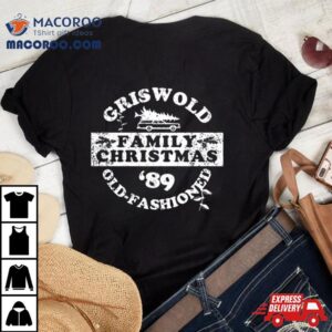 Griswold Old Fashioned Family Christmas Shirt