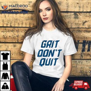 Grit Don T Quit Detroit Lions Tshirt